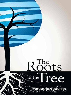 cover image of The Roots of the Tree
